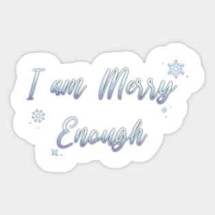 I am MERRY Enough Silver Sticker